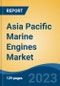 Asia Pacific Marine Engines Market, Competition, Forecast & Opportunities, 2018-2028 - Product Image