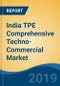 India TPE Comprehensive Techno-Commercial Market Analysis and Forecast, 2013-2030 - Product Thumbnail Image