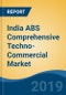 India ABS Comprehensive Techno-Commercial Market Analysis and Forecast, 2013-2030 - Product Thumbnail Image