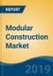 Modular Construction Market By Material (Steel, Precast Concrete, Wood, Plastic & Others), By Type (Permanent & Relocatable), By End User (Residential, Retail, Office, Hotel, Education & Others), Competition, Forecast & Opportunities, 2024 - Product Thumbnail Image