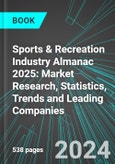 Sports & Recreation Industry Almanac 2025: Market Research, Statistics, Trends and Leading Companies- Product Image