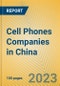 Cell Phones Companies in China - Product Thumbnail Image