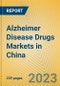 Alzheimer Disease Drugs Markets in China - Product Thumbnail Image