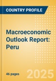 Macroeconomic Outlook Report: Peru- Product Image