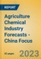 Agriculture Chemical Industry Forecasts - China Focus - Product Thumbnail Image