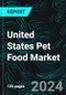United States Pet Food Market, Population by Animal Type (Dog, Cat, Bird, Fish, etc.) Products - Premium, Economy, Mid-priced, Dog/Cat (Treats, Mixers), Distribution, Company - Product Thumbnail Image
