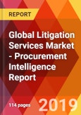 Global Litigation Services Market - Procurement Intelligence Report- Product Image