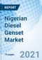 Nigerian Diesel Genset Market (2021-2027): Market Forecast by kVA Rating, by Verticals, by Regions, and Competitive Landscape - Product Thumbnail Image