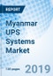 Myanmar UPS Systems Market (2019-2025): Market Forecast by kVA Rating, by Phases, by Applications, by Regions, and Competitive Landscape - Product Thumbnail Image