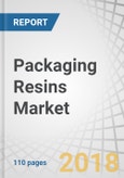 Packaging Resins Market by Type (LDPE, PP, HDPE, PET, PS, PVC), Application (Food & Beverage, Consumer Goods, Healthcare, Industrial), and Region (North America, Europe, Asia Pacific, Middle East & Africa & South America) - Global Forecast to 2022- Product Image