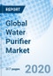 Global Water Purifier Market (2020-2026): Market Forecast by Technology, by Distribution Channel, by End Users, by Regions, and Competitive Landscape - Product Thumbnail Image