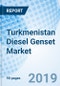 Turkmenistan Diesel Genset Market (2019-2025): Market Forecast by KVA Rating (Below 30 KVA, 30.1-60 KVA, 60.1-150 KVA, 150.1-300 KVA, 300.1-500 KVA and Above 500 KVA), by Applications (Residential, Commercial, Industrial and Infrastructural) and Competitive Landscape - Product Thumbnail Image