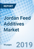 Jordan Feed Additives Market (2019-2025): Market Forecast by Types (Nutritional, Technological, Zootechnical and Sensory), by Feed Form (Liquid and Dry), by Animal Type (Poultry, Ruminants, Aquaculture and Others) and Competitive Landscape- Product Image