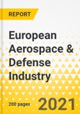 European Aerospace & Defense Industry - 2021-2022 - Strategy Dossier on Top 5 Industry OEMs - Airbus, BAE Systems, Leonardo, Rolls Royce, Safran- Product Image