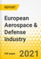 European Aerospace & Defense Industry - 2021-2022 - Strategy Dossier on Top 5 Industry OEMs - Airbus, BAE Systems, Leonardo, Rolls Royce, Safran - Product Thumbnail Image