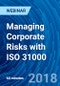 Managing Corporate Risks with ISO 31000 - Webinar (Recorded) - Product Thumbnail Image