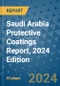 Saudi Arabia Protective Coatings Report, 2024 Edition - Product Image