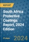 South Africa Protective Coatings Report, 2024 Edition - Product Image