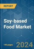 Soy-based Food - Market Share Analysis, Industry Trends & Statistics, Growth Forecasts 2019 - 2029- Product Image