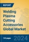 Welding Plasma Cutting Accessories Global Market Insights 2024, Analysis and Forecast to 2029, by Manufacturers, Regions, Technology - Product Thumbnail Image