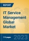 IT Service Management Global Market Insights 2023, Analysis and Forecast to 2028, by Market Participants, Regions, Technology, Application, Product Type - Product Image