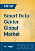 Smart Data Center Global Market Insights 2023, Analysis and Forecast to 2028, by Market Participants, Regions, Technology, Product Type- Product Image