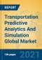 Transportation Predictive Analytics And Simulation Global Market Insights 2021, Analysis and Forecast to 2026, by Manufacturers, Regions, Technology, Application, Product Type - Product Thumbnail Image