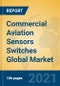 Commercial Aviation Sensors Switches Global Market Insights 2021, Analysis and Forecast to 2026, by Manufacturers, Regions, Technology, Application, Product Type - Product Thumbnail Image
