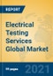 Electrical Testing Services Global Market Insights 2021, Analysis and Forecast to 2026, by Manufacturers, Regions, Technology, Application, Product Type - Product Thumbnail Image
