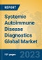 Systemic Autoimmune Disease Diagnostics Global Market Insights 2023, Analysis and Forecast to 2028, by Manufacturers, Regions, Technology, Application, Product Type - Product Thumbnail Image