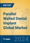Parallel Walled Dental Implant Global Market Insights 2024, Analysis and Forecast to 2029, by Manufacturers, Regions, Technology, Application, Product Type - Product Image