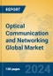 Optical Communication and Networking Global Market Insights 2024, Analysis and Forecast to 2029, by Manufacturers, Regions, Technology, Application - Product Thumbnail Image