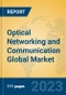 Optical Networking and Communication Global Market Insights 2023, Analysis and Forecast to 2028, by Manufacturers, Regions, Technology, Product Type - Product Thumbnail Image