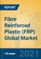 Fibre Reinforced Plastic (FRP) Global Market Insights 2021, Analysis and Forecast to 2026, by Manufacturers, Regions, Technology, Application - Product Thumbnail Image