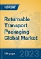 Returnable Transport Packaging Global Market Insights 2023, Analysis and Forecast to 2028, by Manufacturers, Regions, Technology, Application, Product Type - Product Thumbnail Image