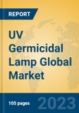 UV Germicidal Lamp Global Market Insights 2023, Analysis and Forecast to 2028, by Manufacturers, Regions, Technology, Application, Product Type- Product Image