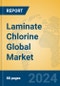 Laminate Chlorine Global Market Insights 2024, Analysis and Forecast to 2029, by Manufacturers, Regions, Technology, Application - Product Image