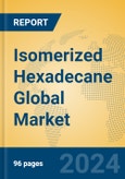 Isomerized Hexadecane Global Market Insights 2024, Analysis and Forecast to 2029, by Manufacturers, Regions, Technology, Application- Product Image