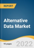Alternative Data Market Size, Share, & Trends Analysis Report by Data Type (Card Transactions, Mobile Application Usage, Social & Sentiment Data), by Industry, by Region, and Segment Forecasts, 2022-2030- Product Image