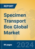 Specimen Transport Box Global Market Insights 2024, Analysis and Forecast to 2029, by Manufacturers, Regions, Technology, Application, Product Type- Product Image