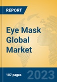 Eye Mask Global Market Insights 2023, Analysis and Forecast to 2028, by Manufacturers, Regions, Technology, Application, Product Type- Product Image