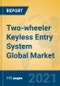 Two-wheeler Keyless Entry System Global Market Insights 2021, Analysis and Forecast to 2026, by Manufacturers, Regions, Technology, Application, Product Type - Product Thumbnail Image