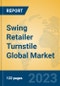 Swing Retailer Turnstile Global Market Insights 2023, Analysis and Forecast to 2028, by Manufacturers, Regions, Technology, Application, Product Type - Product Image