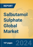 Salbutamol Sulphate Global Market Insights 2024, Analysis and Forecast to 2029, by Manufacturers, Regions, Technology, Product Type- Product Image