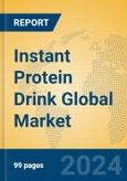 Instant Protein Drink Global Market Insights 2024, Analysis and Forecast to 2029, by Manufacturers, Regions, Technology, Application, and Product Type- Product Image