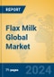 Flax Milk Global Market Insights 2024, Analysis and Forecast to 2029, by Manufacturers, Regions, Technology, Application, Product Type - Product Thumbnail Image