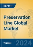 Preservation Line Global Market Insights 2024, Analysis and Forecast to 2029, by Manufacturers, Regions, Technology, Application- Product Image