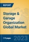 Storage & Garage Organization Global Market Insights 2023, Analysis and Forecast to 2028, by Manufacturers, Regions, Technology, Application, Product Type - Product Image