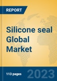 Silicone seal Global Market Insights 2023, Analysis and Forecast to 2028, by Manufacturers, Regions, Technology, Application, Product Type- Product Image