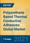 Polyurethane Based Thermal Conductive Adhesives Global Market Insights 2021, Analysis and Forecast to 2026, by Manufacturers, Regions, Technology, Application, Product Type - Product Thumbnail Image